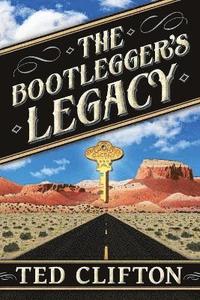 bokomslag The Bootlegger's Legacy