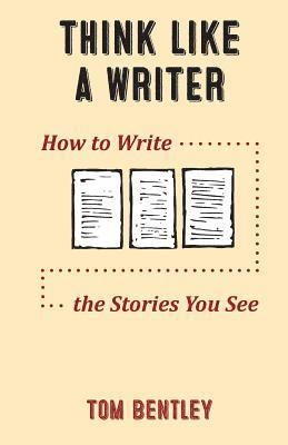 Think Like a Writer