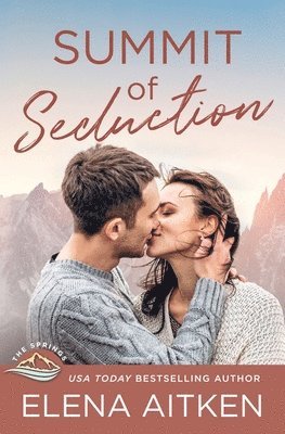 Elena Aitken - Summit of Seduction, Häftad