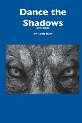 Dance the Shadows (2nd ed.) 1