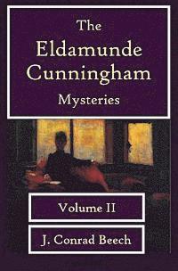 bokomslag The Eldamunde Cunningham Mysteries Volume 2