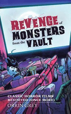 Revenge of Monsters from the Vault 1