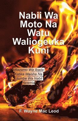 bokomslag A Fiery Prophet and a People of Wook - Swahili Edition