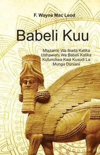 bokomslag Babylon the Great - Swahili Edition