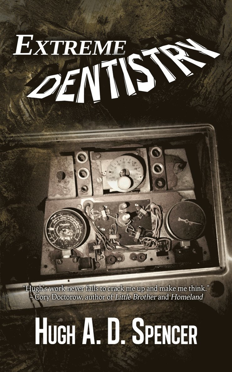 Extreme Dentistry 1