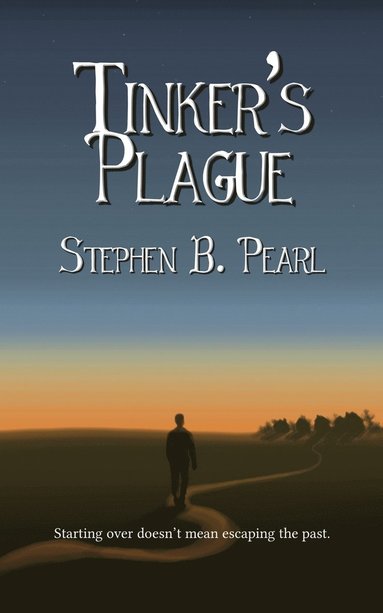 Stephen B Pearl - Tinker's Plague, Häftad