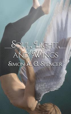 bokomslag Soul, Light, and Wings