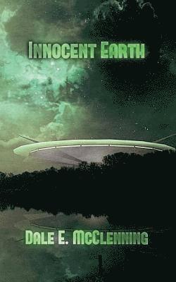 Dale E McClenning - Innocent Earth, Häftad
