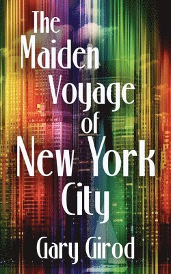 The Maiden Voyage of New York City 1