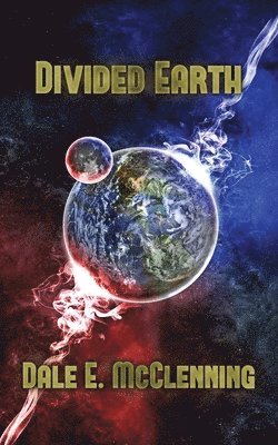 Dale E McClenning - Divided Earth, Häftad