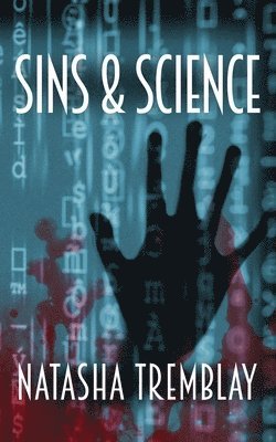 Natasha Tremblay - Sins & Science, Häftad