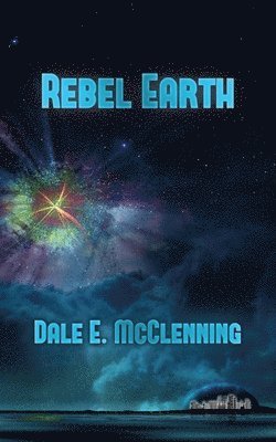 Dale E McClenning - Rebel Earth, Häftad
