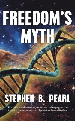 Stephen B Pearl - Freedom's Myth, Häftad