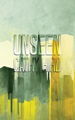 Cathy Hird - Unseen, Häftad