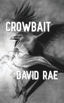 David Rae - Crowbait, Häftad