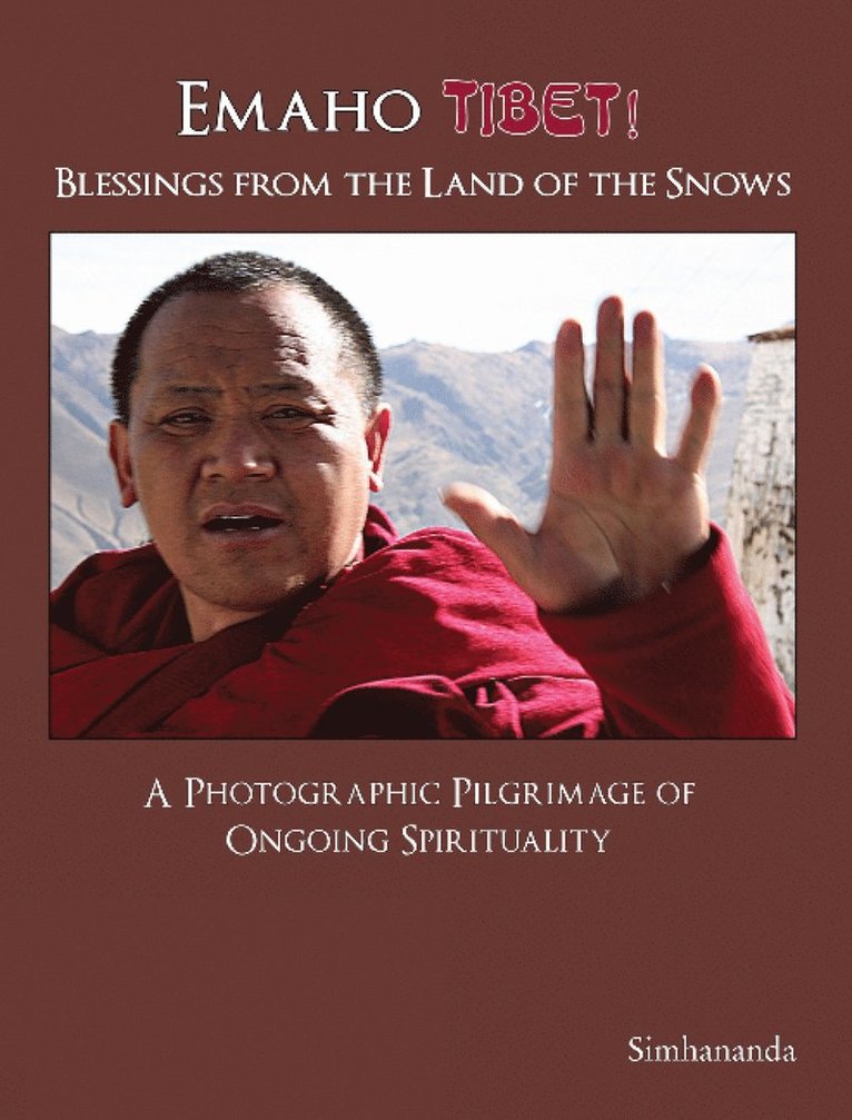 Simhananda - Emaho Tibet! Blessings from the Land of the Snows, Inbunden