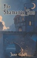 bokomslag The Shaman's Son