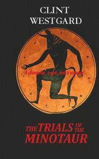 bokomslag Trials of the Minotaur
