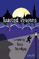 Twisted Reasons 1