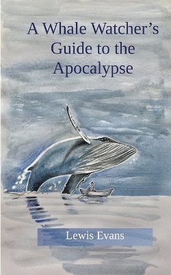 bokomslag Whale Watcher's Guide to the Apocalypse