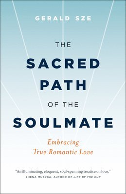 The Sacred Path of the Soulmate 1