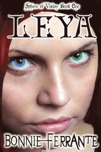 Leya: Sphere of Vision Book One