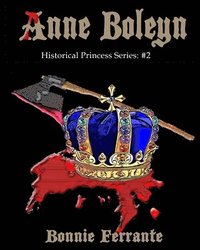 bokomslag Anne Boleyn Historical Princess Series: #2