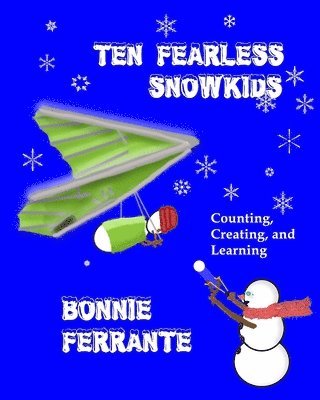 Bonnie Ferrante - Ten Fearless Snowkids, Häftad