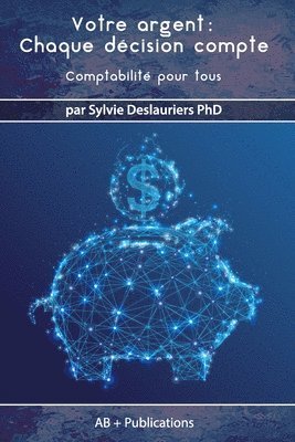 Votre argent Chaque décision compte