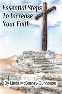 bokomslag Essential Steps to Increase Your Faith