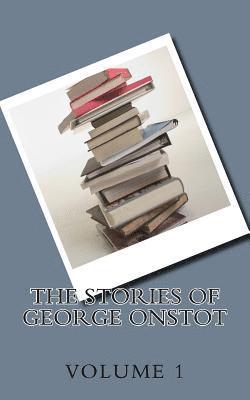 The Stories of George Onstot 1