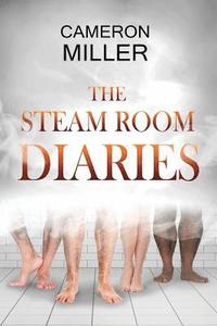bokomslag The Steam Room Diaries