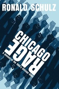 bokomslag Chicago Rage