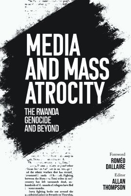 Media and Mass Atrocity 1