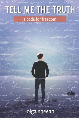 Olga Sheean - Tell Me the Truth: a code for freedom, Häftad