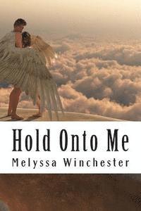 Hold Onto Me 1