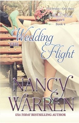 Nancy Warren - The Wedding Flight: The Almost Wives Club Book 4, Häftad