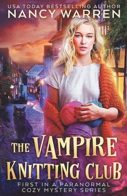 The Vampire Knitting Club: First in a Paranormal Cozy Mystery Series 1