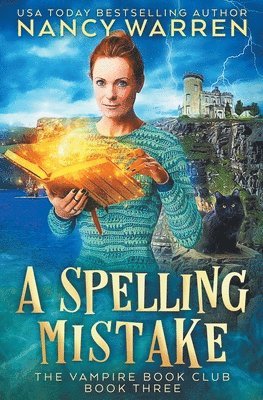 Nancy Warren - A Spelling Mistake: A Paranormal Women's Fiction Cozy Mystery, Häftad