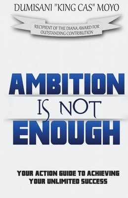 Ambition Is Not Enough 1