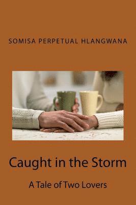 Somisa Perpetual Hlangwana - Caught in the Storm, Häftad