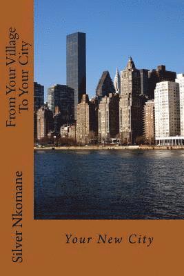 From Your Village To Your City