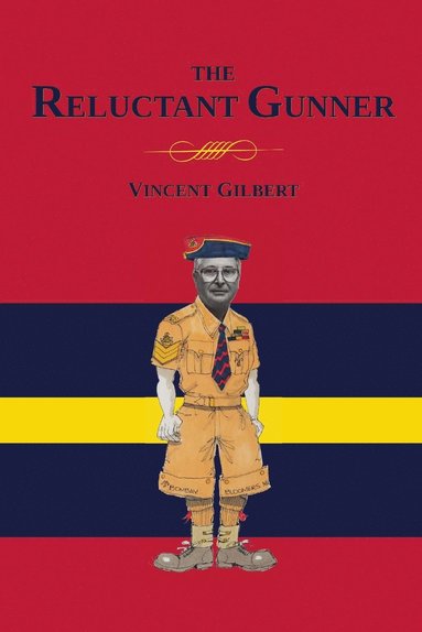 bokomslag Memoirs of a Reluctant Gunner