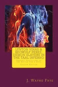 bokomslag Lynton Vinas and Beowulf Perez: Demon Slayers in the Taal Inferno: Graphic Depictions of the Battle For a Soul