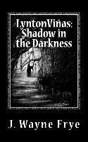 bokomslag Lynton Vinas: Shadow in the Darkness