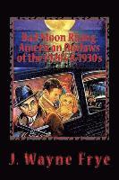 Wayne Frye - Bad Moon Rising: American Outlaws of the Roaring 1920's and 1930's: A Look at the Good, the Bad and the Ugly Who Defied Authority, Häftad