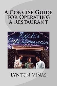bokomslag A Concise Guide for Operating a Restaurant