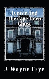 bokomslag Lynton and the Cape Town Ghost