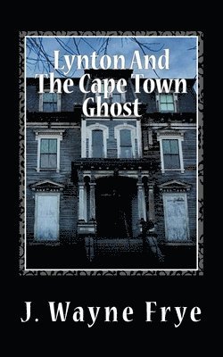 Lynton and the Cape Town Ghost 1