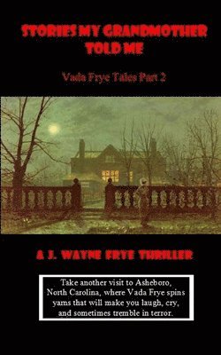 bokomslag Stories My Grandmother Told Me: Vada Frye Tales - Part 2